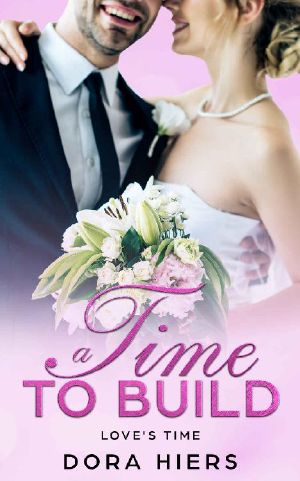 [Love's Time 02] • A Time to Build